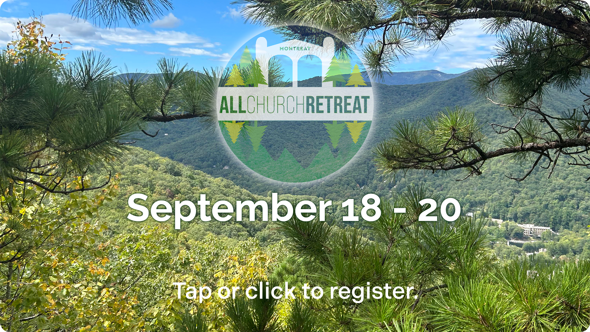 All-church Retreat Tap or Click RC Slide