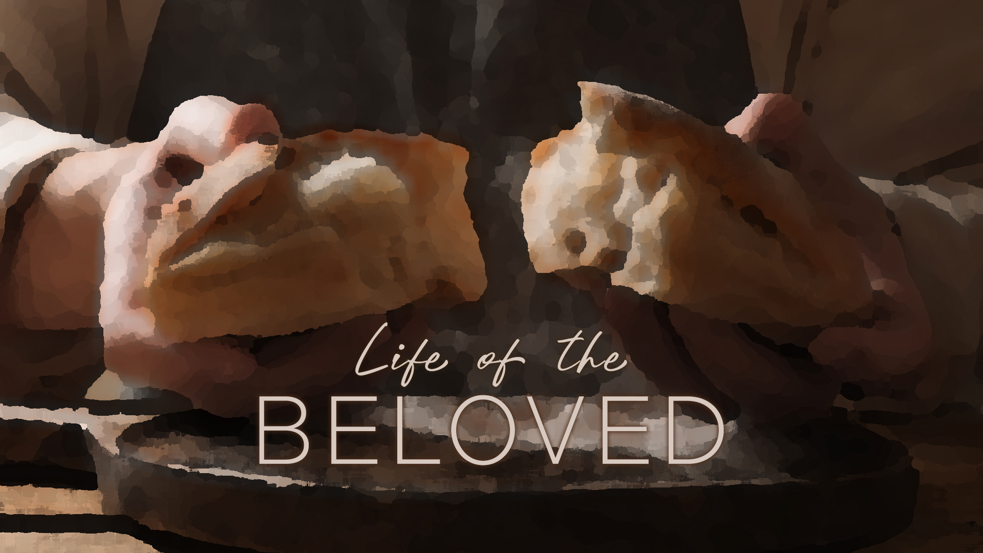 Life of the Beloved Title Slide