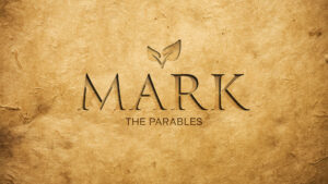 Mark_Part 3_The Parables Title Slide