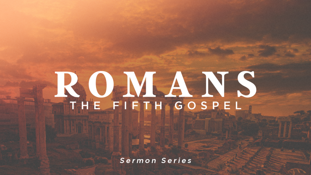 Romans The Fifth Gospel