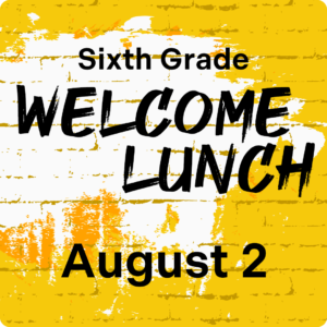 Sixth Grade Welcome Lunch RC Square